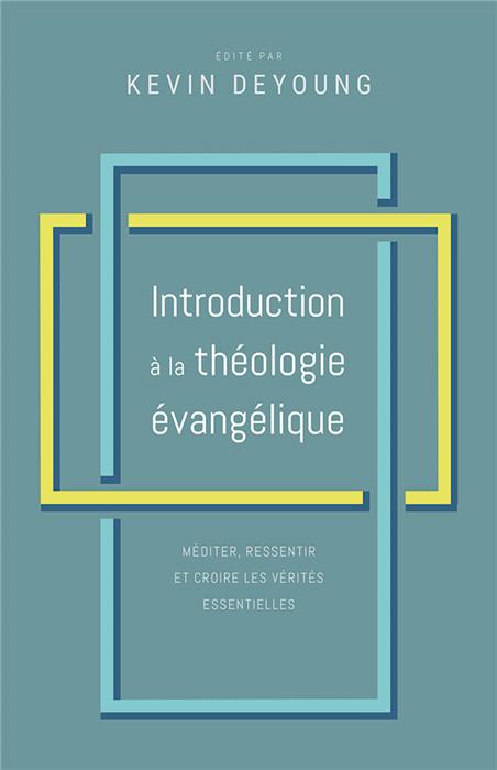 Ebook - Introduction à la théologie évangélique