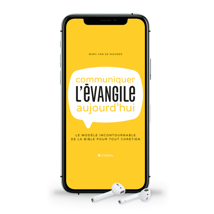 Audio - Communiquer l'Évangile aujourd'hui