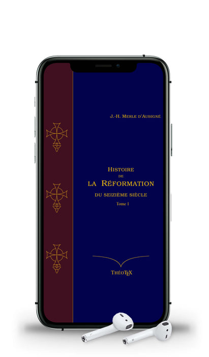 Audio - Histoire de la réformation du 16e siècle - Tome 1