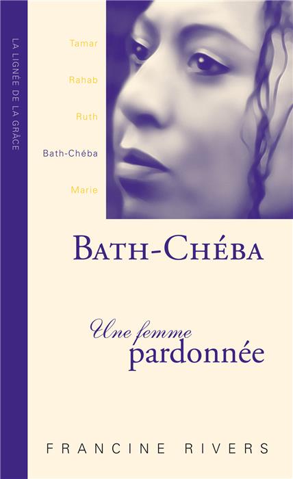 Bath-Chéba, une femme pardonnée [Un Roman]