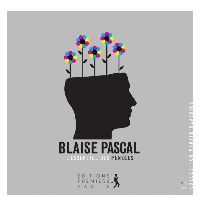 L'essentiel des pensées de Blaise Pascal