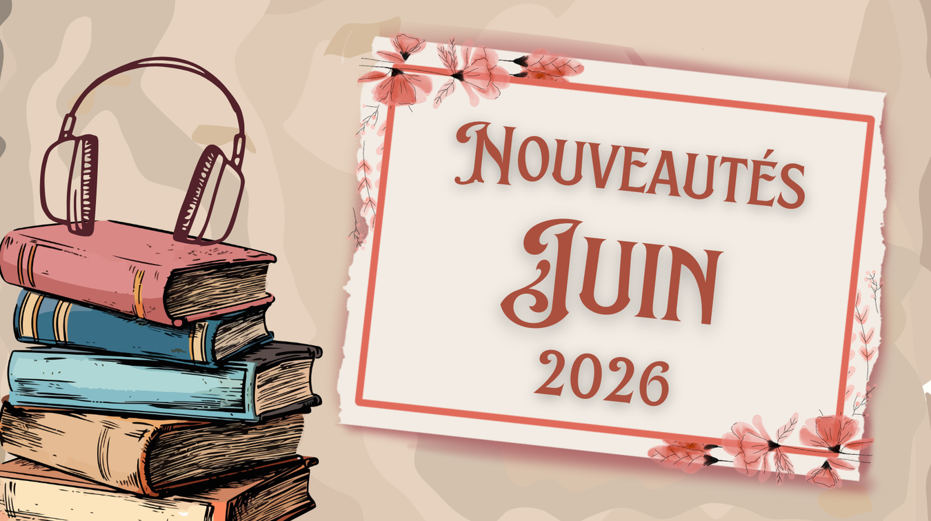 Nouveautés Juin 2026