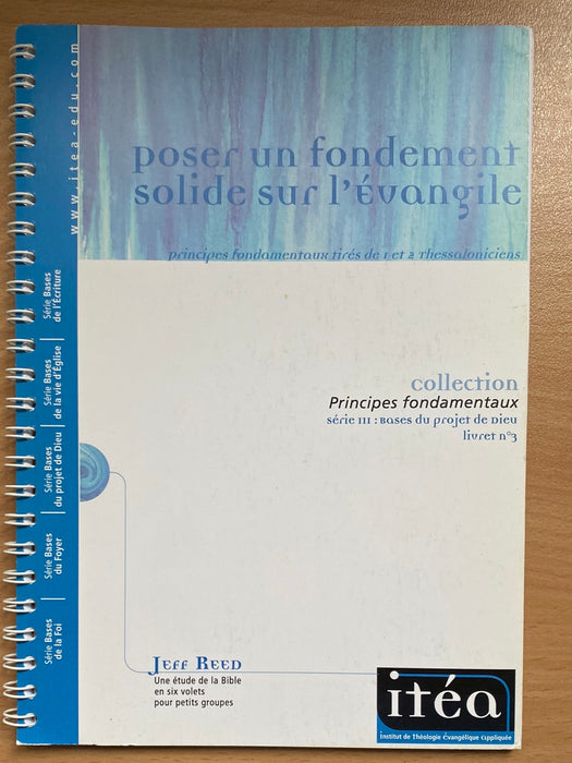 Occasion - Poser un fondement solide sur l'Evangile
