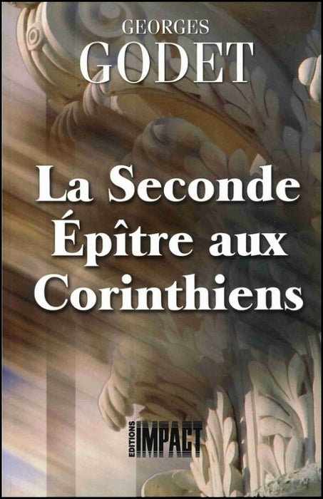 La seconde épître aux Corinthiens [Godet]