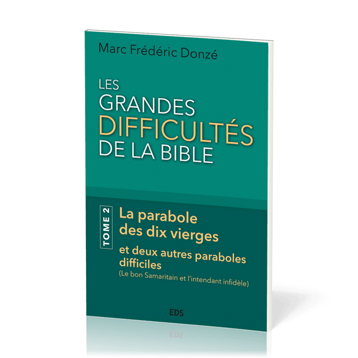 Les Grandes Difficultés de la Bible (Tome 2)