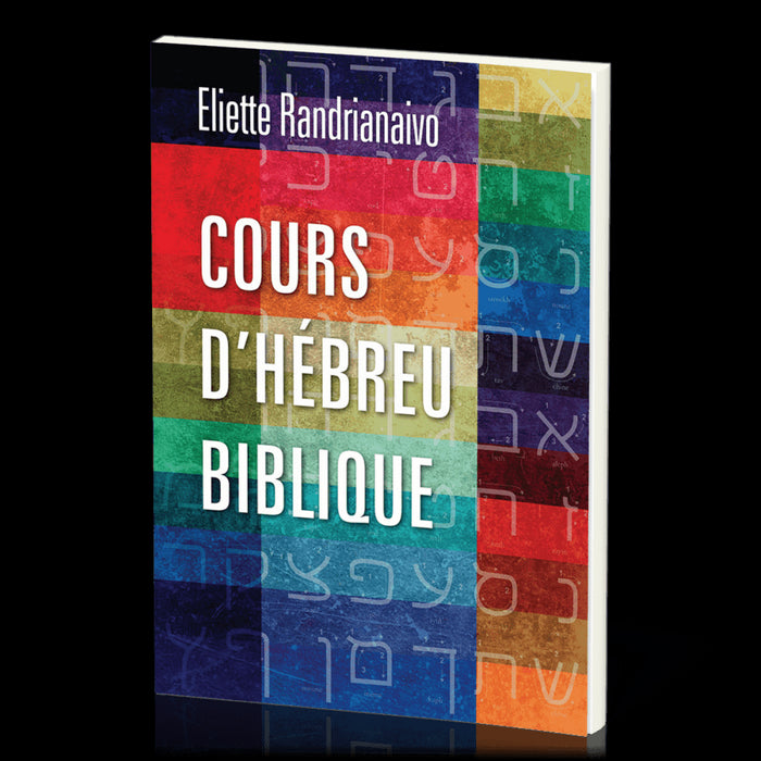 Cours d'hébreu biblique [broché]