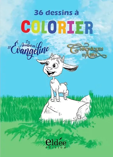 36 dessins à colorier - Evangéline et Chroniques d'Abba