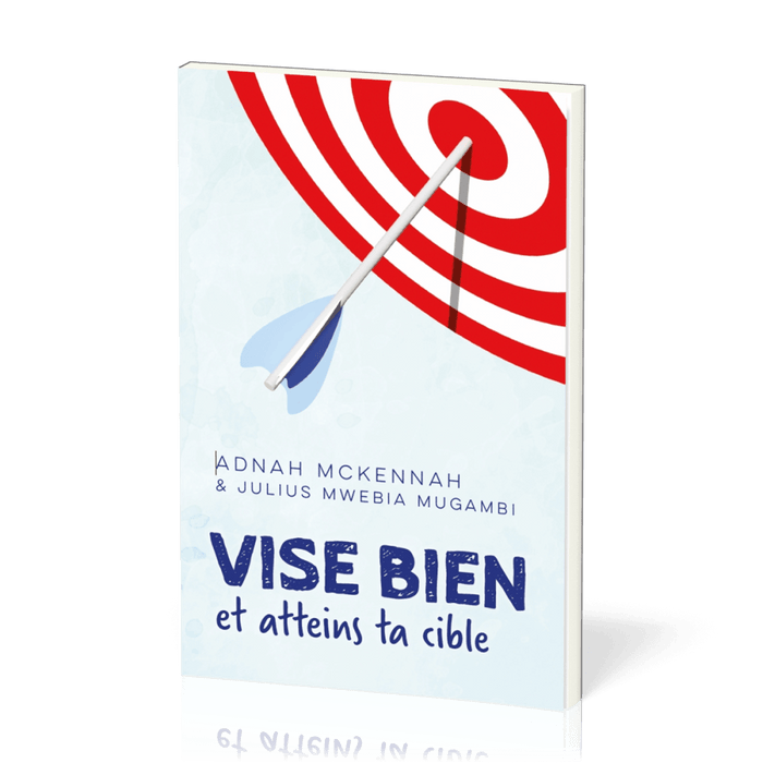 Vise bien et atteins ta cible