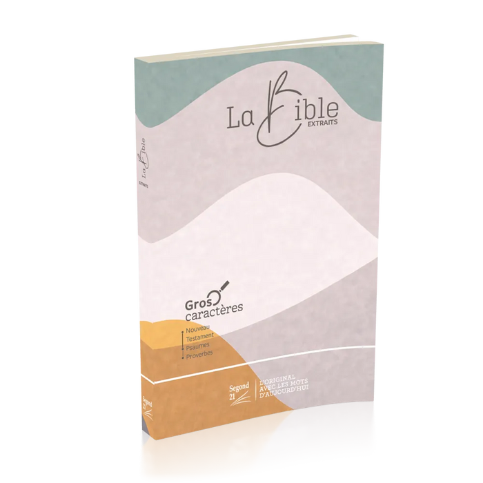Nouveau Testament, Psaumes et Proverbes, Segond 21, gros caractères