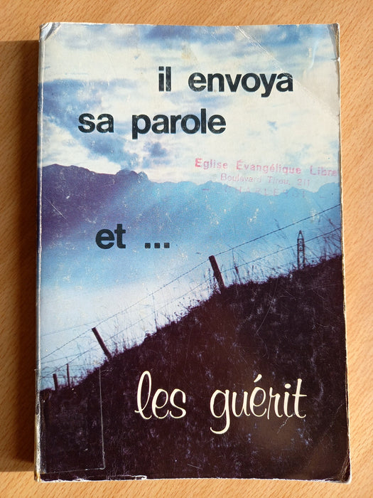 Occasion - Il envoya sa parole et... les guérit