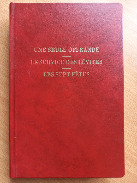 Occasion - Une seule offrande - Le service des Lévites - Les sept fêtes