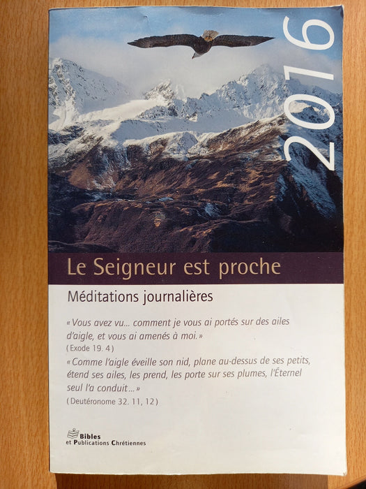 Occasion - Le seigneur est proche, méditations journalières 2016