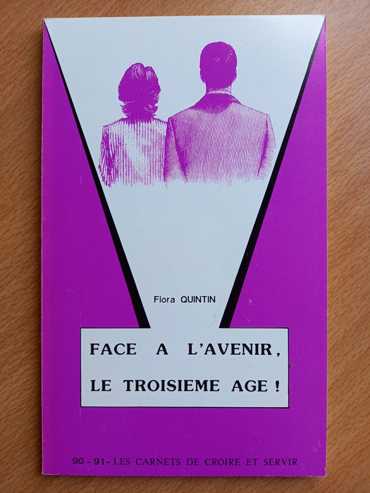 Occasion - Face à l'avenir, le troisième âge !