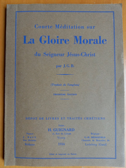 Courte méditation sur la gloire morale du Seigneur Jésus-Christ