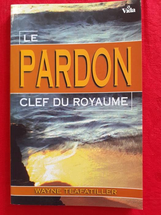 Le pardon : clef du royaume