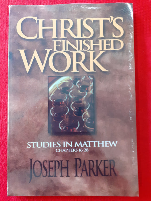 Occasion - Christ's Finished Work - Studies in Matthew chapters 16-28