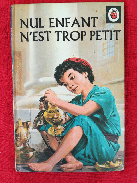 Nul enfant n'est trop petit