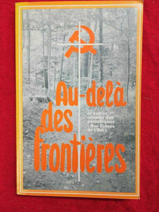 Occasion - Au-delà des frontières et autres extraits des périodiques "Nos Frères de l'Est"