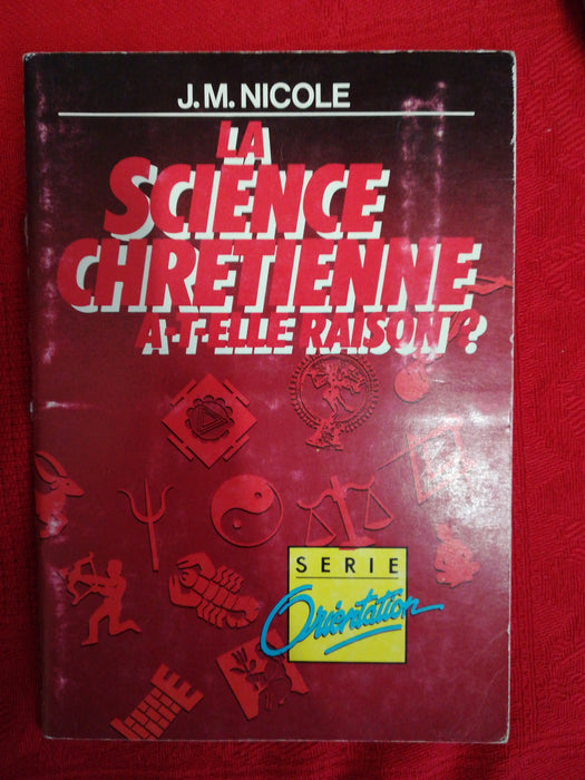 La Science chrétienne a-t-elle raison ?