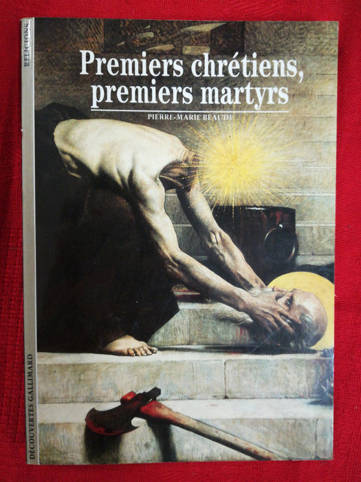 Occasion - Premiers chrétiens, premiers martyrs