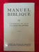 Manuel Biblique Vol IV