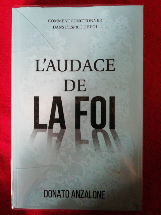 L'audace de la foi