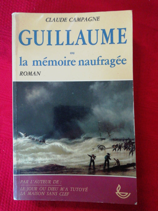 Guillaume ou la mémoire naufragée