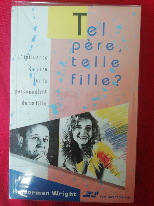 Occasion - Tel père, telle fille ?