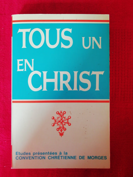 Tous un en Christ