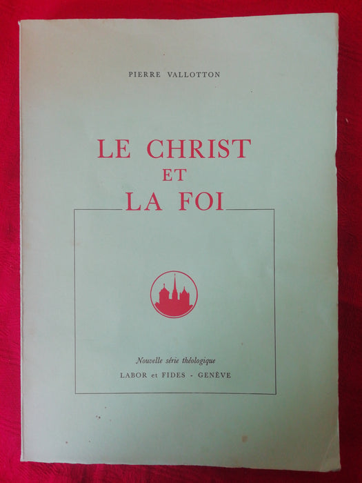 Le Christ et la Foi
