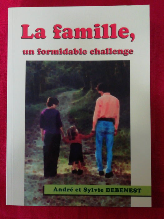 Occasion - La famille - un formidable challenge