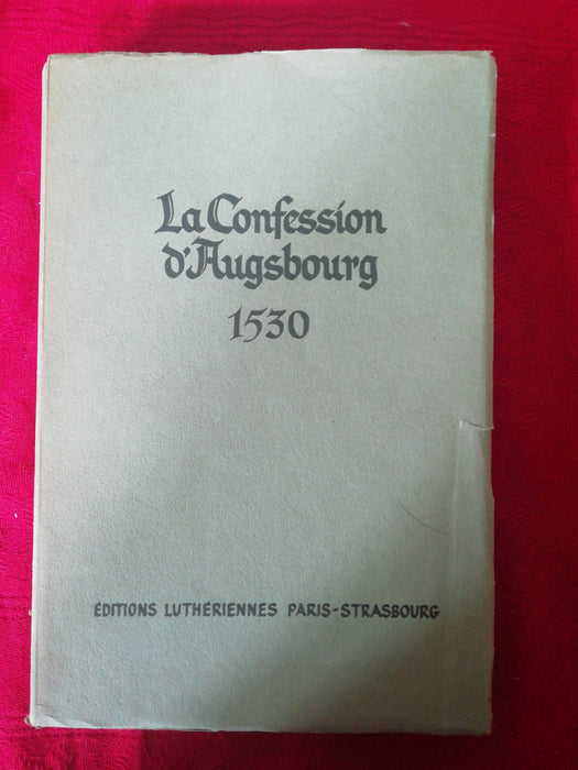 Occasion - La Confession d'Augsbourg 1530