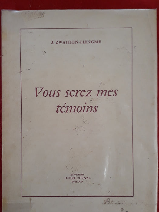 Occasion - Vous serez mes témoins [ZWAHLEN-LIENGME]