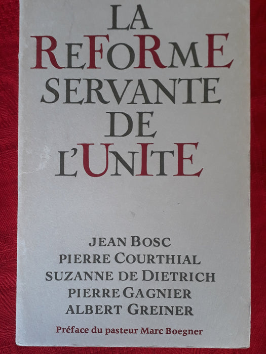 Occasion - La Réforme servante de l'unité