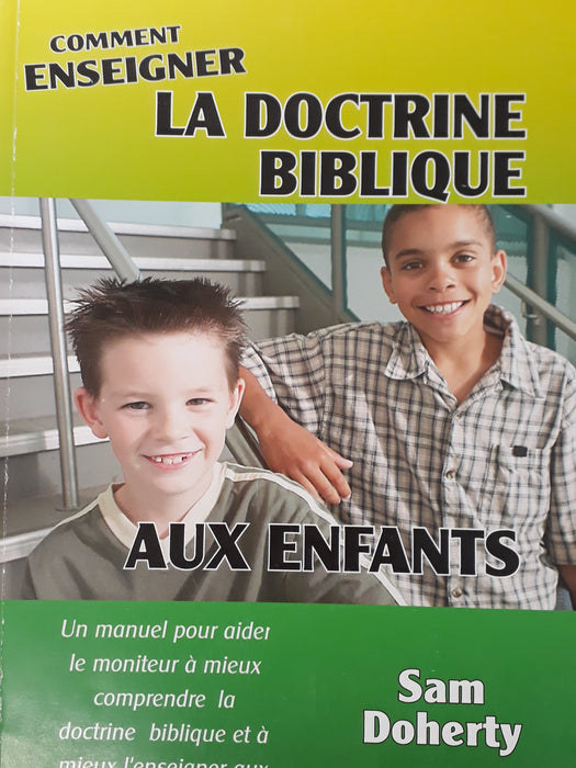 Occasion - Comment enseigner la doctrine biblique aux enfants