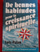 De bonnes habitudes pour la croissance spirituelle