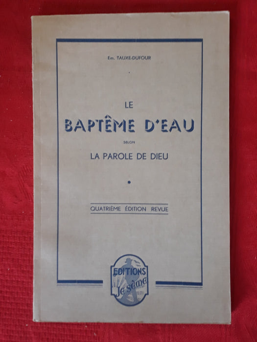 Le baptême d'eau selon la parole de Dieu