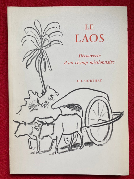 Occasion - Le Laos : découverte d'un champ missionnaire (livre rare)