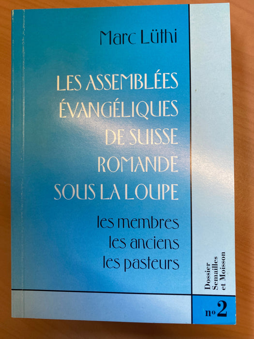 Occasion - Les assemblées évangéliques de Suisse romande sous la loupe