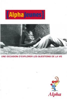 Occasion - Alpha jeunes - Une occasion d'explorer les questions de la vie