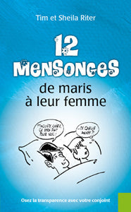 Occasion - 12 mensonges de maris à leur femme