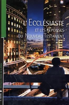 Occasion - L'Ecclésiaste et les réponses du Nouveau Testament
