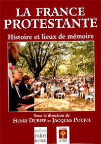 Occasion - La France protestante - Histoire et lieu de mémoire
