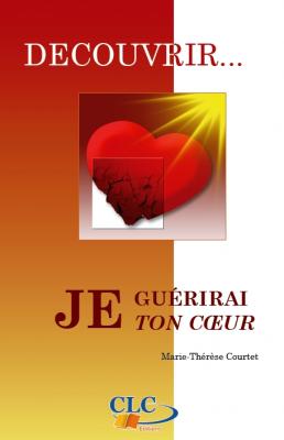 Je guérirai ton cœur