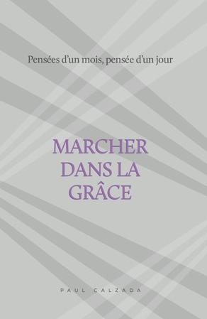 Marcher dans la grâce