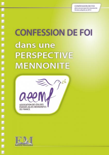 Occasion - Confession de foi dans une perspective mennonite