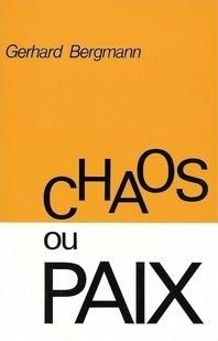 Occasion - Chaos ou paix ? [BERGMANN Gerhard]