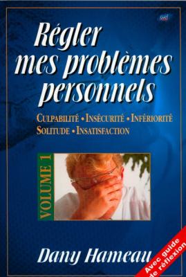 Occasion - Régler mes problèmes personnels - Volume 1 [HAMEAU Dany]
