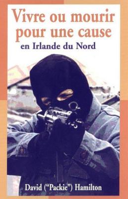 Occasion - Vivre ou mourir pour une cause