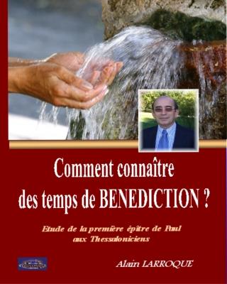 Occasion - Comment connaître des temps de bénédictions n°1